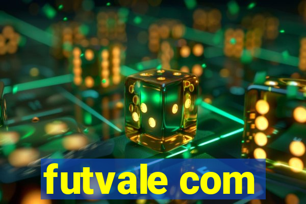 futvale com