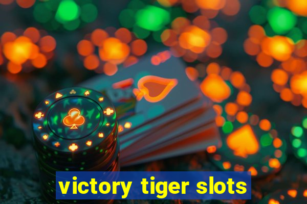 victory tiger slots