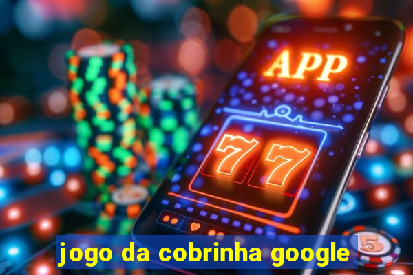 jogo da cobrinha google