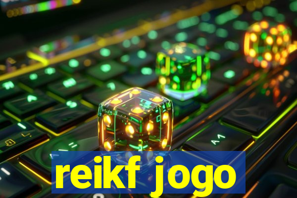 reikf jogo