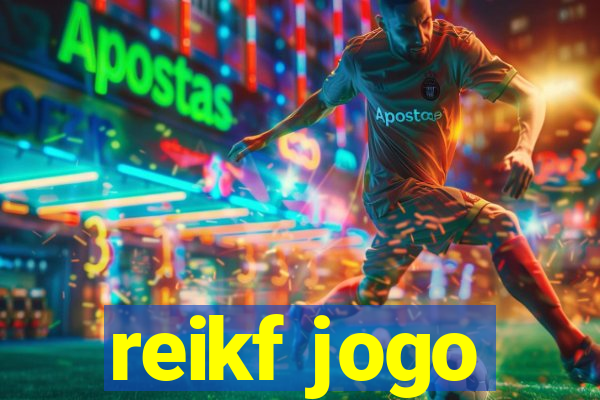 reikf jogo