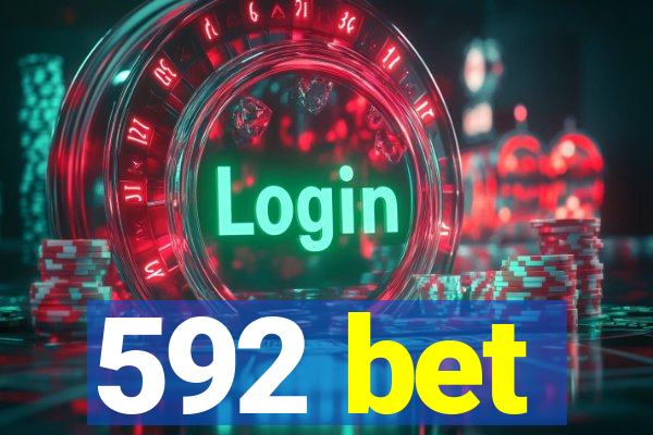 592 bet