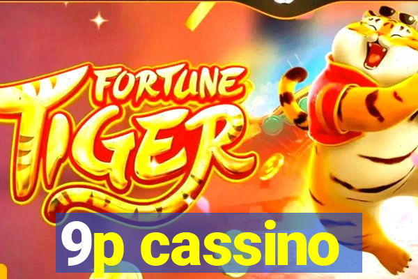 9p cassino