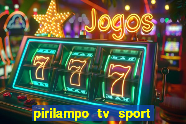 pirilampo tv sport tv 5