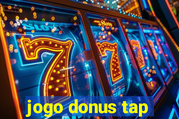 jogo donus tap