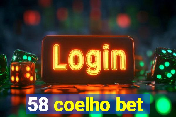 58 coelho bet