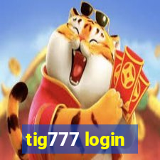 tig777 login