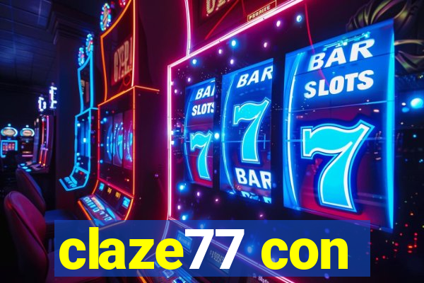 claze77 con