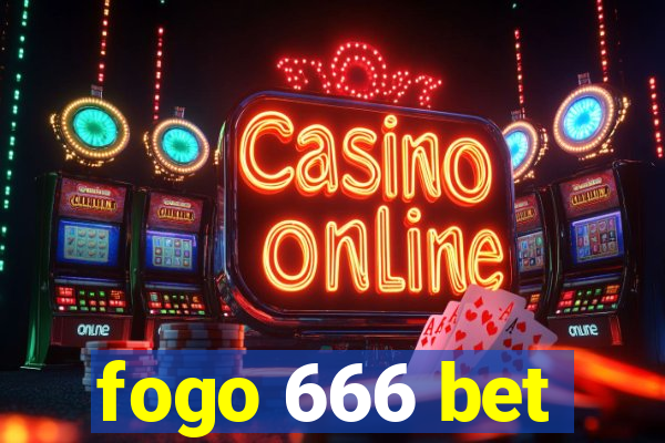 fogo 666 bet