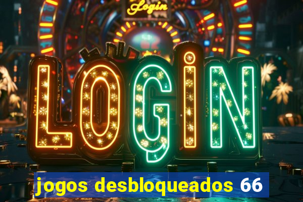 jogos desbloqueados 66