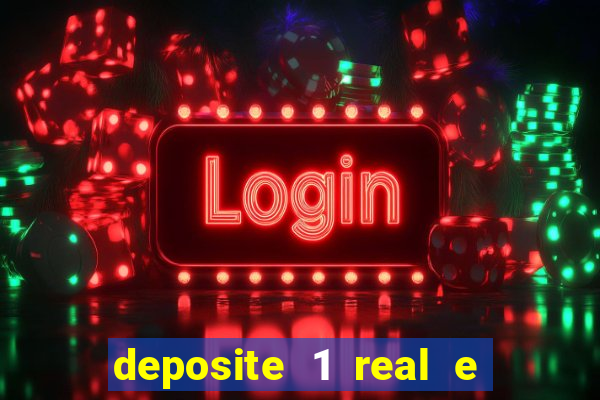 deposite 1 real e ganhe 20