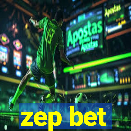 zep bet