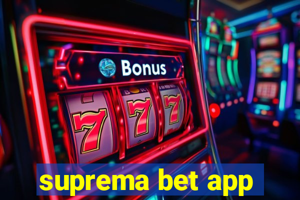 suprema bet app