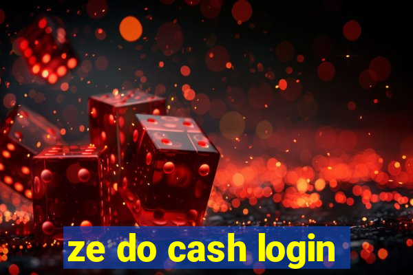 ze do cash login