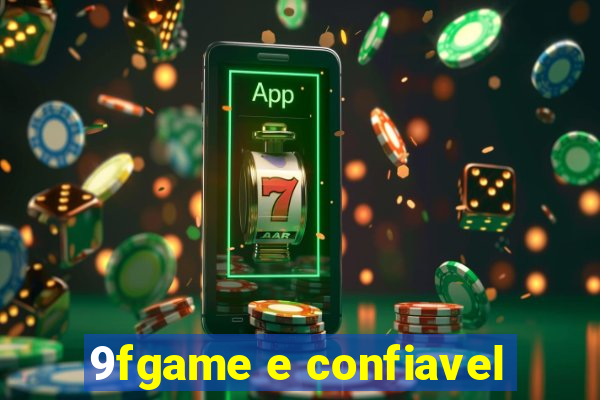 9fgame e confiavel