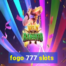 fogo 777 slots