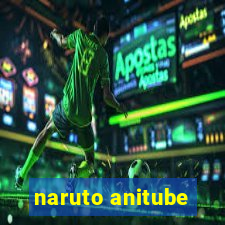 naruto anitube