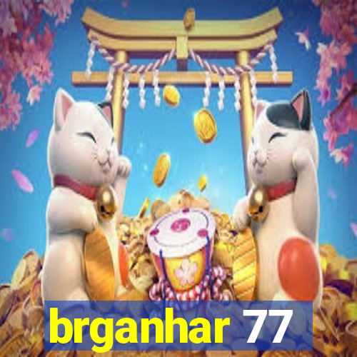 brganhar 77