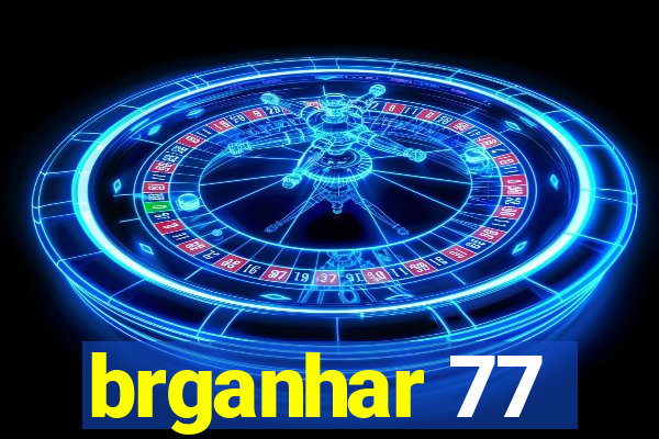 brganhar 77