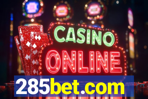 285bet.com