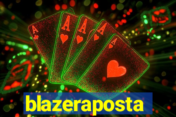 blazeraposta