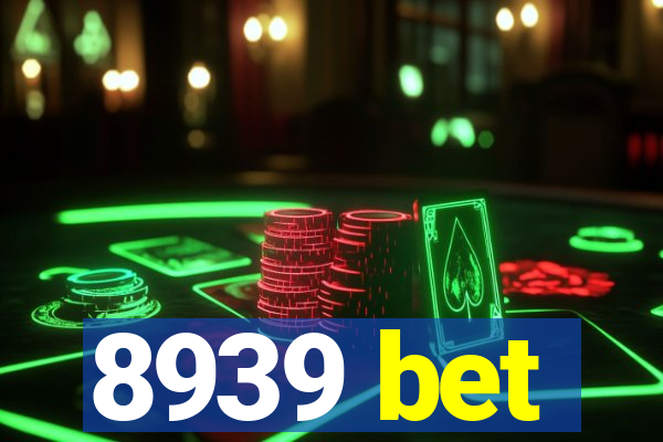 8939 bet