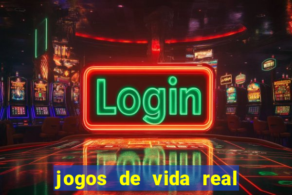 jogos de vida real na escola