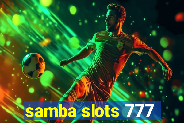 samba slots 777