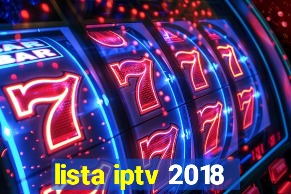 lista iptv 2018