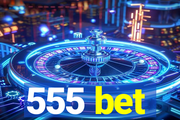 555 bet