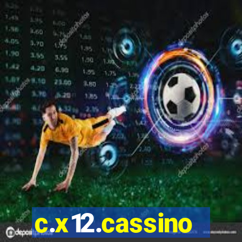 c.x12.cassino