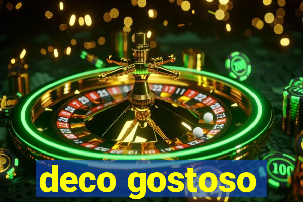 deco gostoso