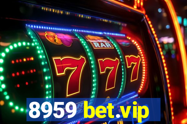 8959 bet.vip