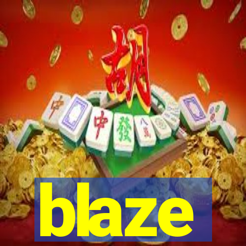 blaze