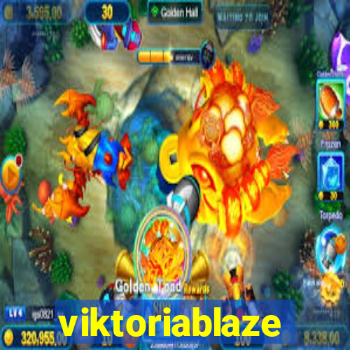 viktoriablaze