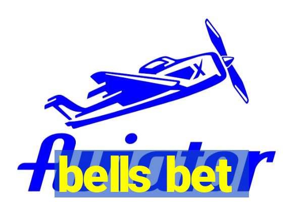 bells bet