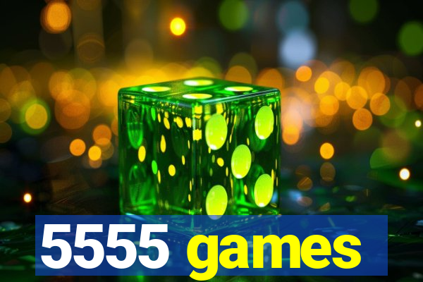 5555 games