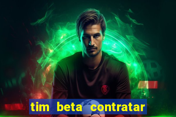 tim beta contratar pacote adicional