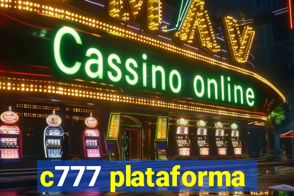 c777 plataforma