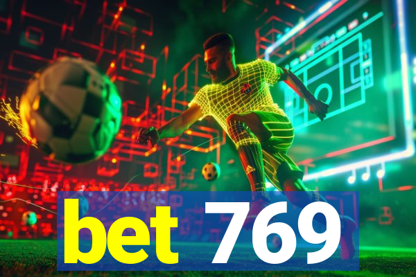 bet 769