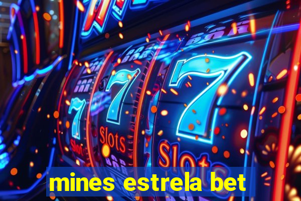 mines estrela bet