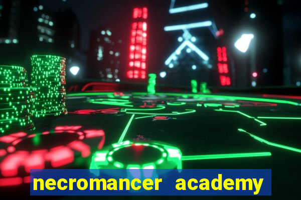 necromancer academy and the genius summoner ler