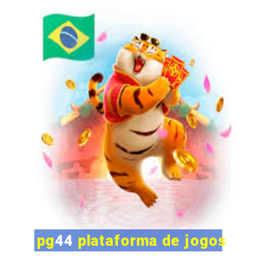 pg44 plataforma de jogos