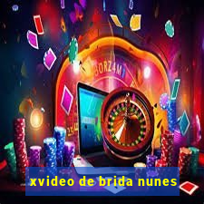 xvideo de brida nunes