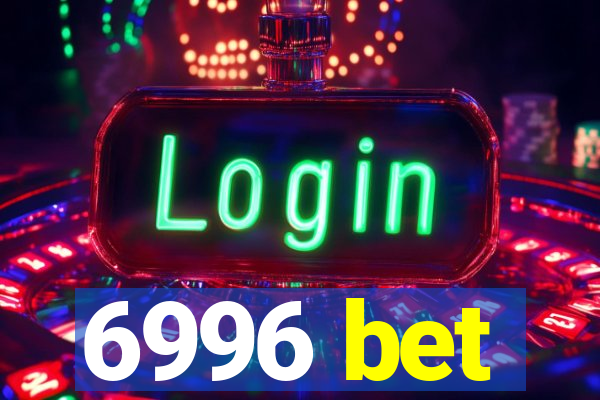 6996 bet