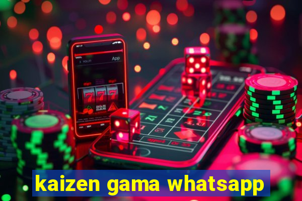 kaizen gama whatsapp