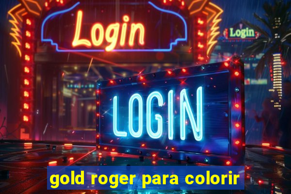 gold roger para colorir