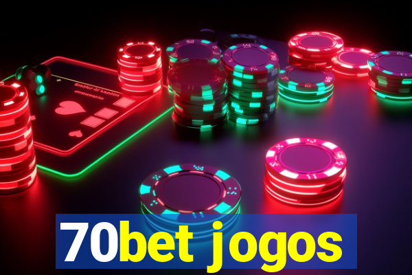 70bet jogos