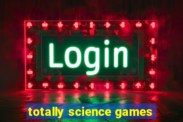 totally science games