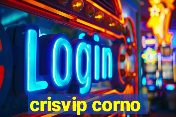 crisvip corno